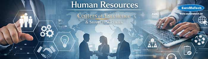 ادارة مراكز الخبرة والخدمات المشتركة في الموارد البشرية HR CoE & SS